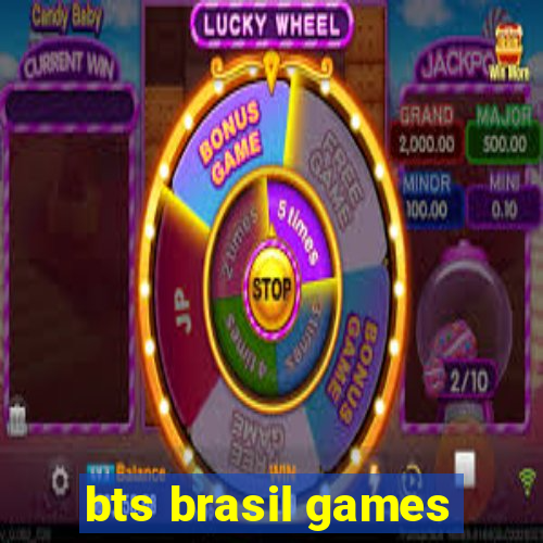 bts brasil games